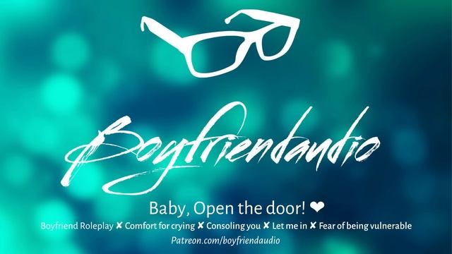 Baby, Open the Door [Boyfriend Roleplay][Comfort for Crying][Feeling vulnerable] ASMR смотреть онлайн