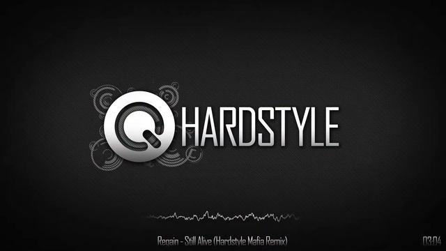 Regain - Still Alive (Hardstyle Mafia Remix) смотреть онлайн