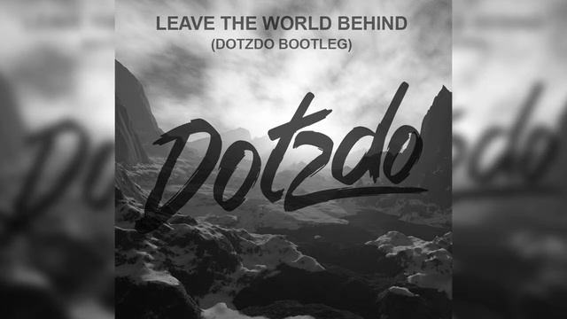 Swedish House Mafia, Laidback Luke Leave The World Behind (Dotzdo Bootleg) FREE DOWNLOAD смотреть онлайн