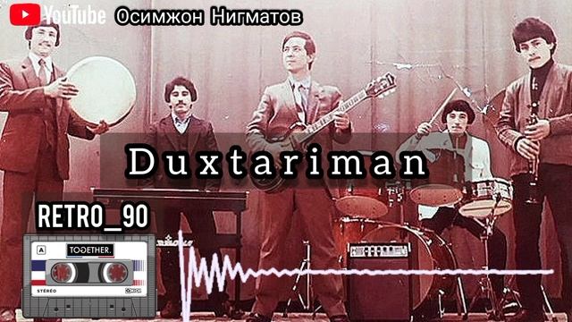 Dokhtare Bandar- Osimjon Nigmatov || Духтаре Бандар - Осимжон Нигматов Ретро 90 смотреть онлайн