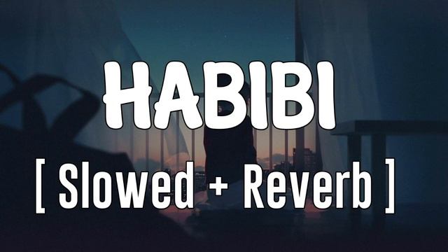 Habibi [ Slowed + Reverb ] || Habibi || Ricky Rich || Aram Mafia