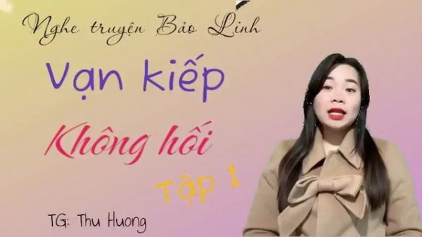Truyện Ngôn Tình Hắc Bang Hay: VẠN KIẾP KHÔNG HỐI - Nên Duyên Nhờ Tình Một Đêm