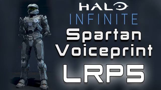 Halo Infinite: Multiplayer - Spartan Voiceprint LRP5 [No Background Noise] смотреть онлайн