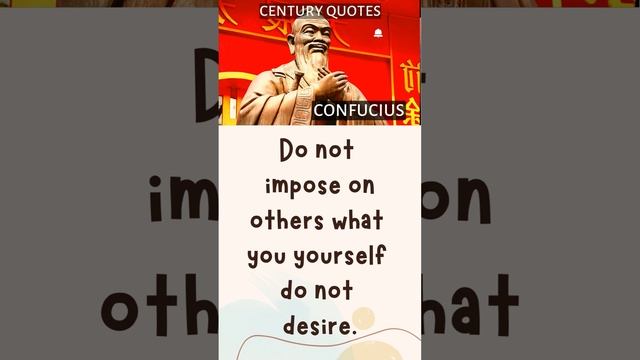 Do not impose on others | Confucius | Century Quotes смотреть онлайн