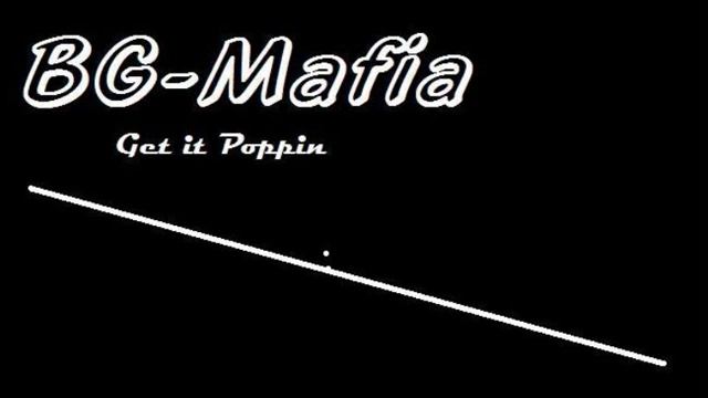 BG-Mafia - Get it poppin смотреть онлайн