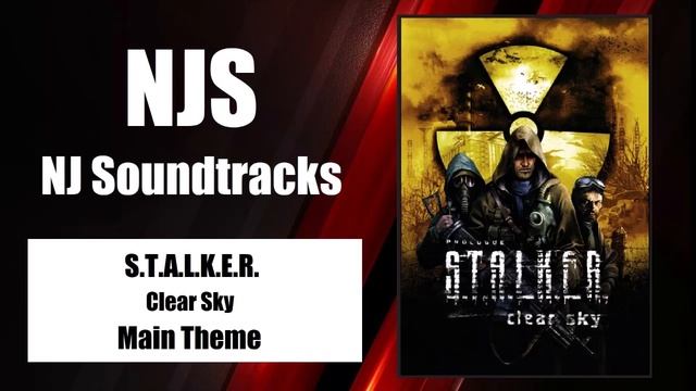 S.T.A.L.K.E.R.: Clear Sky Main Theme Song | NJ Soundtracks смотреть онлайн