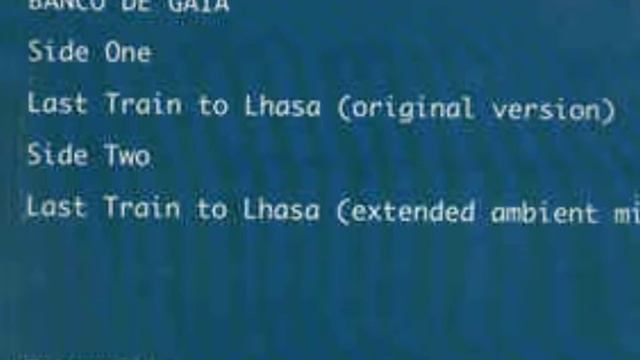 Banco De Gaia - Last Train To Lhasa смотреть онлайн