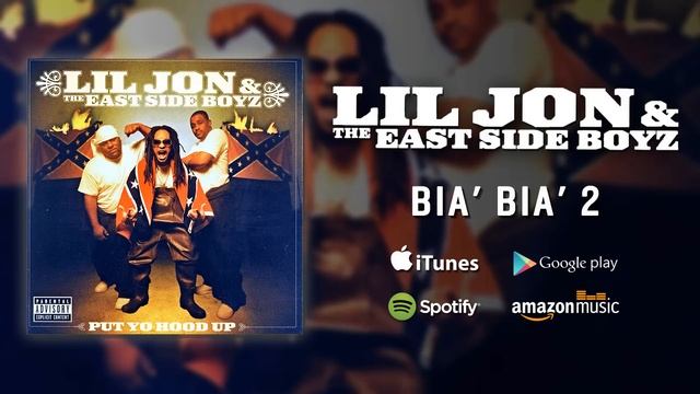 Lil Jon & The East Side Boyz - Bia' Bia' 2