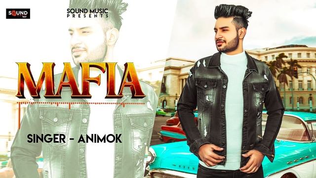 Mafia | ( Official Audio ) | Animok | Latest Punjabi Song 2022 | Sound Music @SoundMusicOfficial. смотреть онлайн