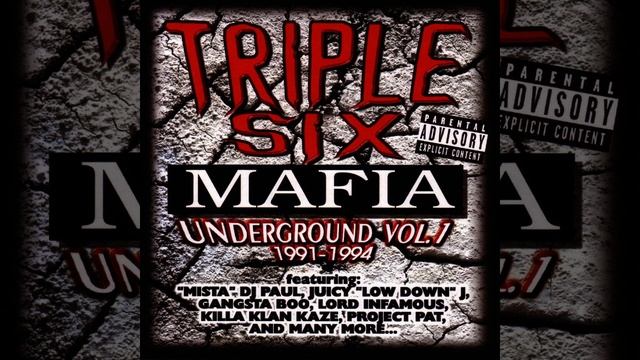 Three 6 Mafia | Triple 6 Mafia - Underground Vol. 1 (1991-1994) смотреть онлайн
