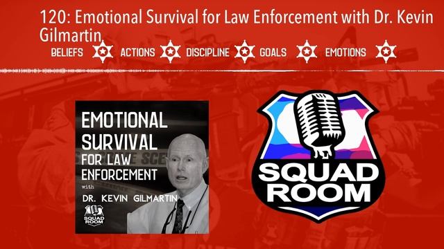 120: Emotional Survival for Law Enforcement with Dr. Kevin Gilmartin смотреть онлайн