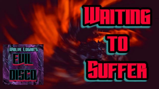 Waiting to Suffer | 🎶 Darksynth | Wolve Logan's Evil Disco смотреть онлайн