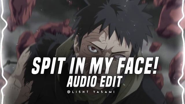 ThxSoMch - SPIT IN MY FACE! (Audio Edit) смотреть онлайн