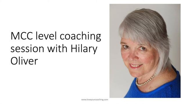 Hilary Oliver MCC level coaching - session 2 смотреть онлайн