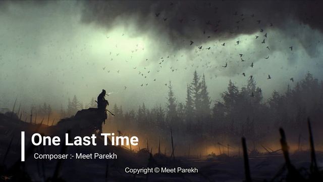 One Last Time (Original) [Epic Emotional Orchestral Theme] | Meet Parekh смотреть онлайн