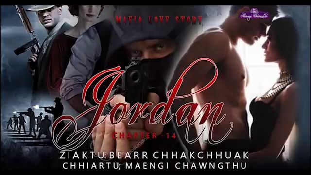 Jordan(Mafia Love Story) - Chapter 15 | Love Story | Mizo | Thawnthu смотреть онлайн