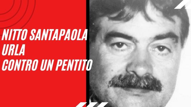 Nitto Santapaola Urla Contro Giovanni Cambria Pentito Del Clan Di Giuseppe Pulvirenti 'u Malpassotu
