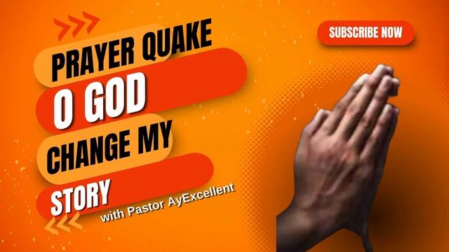 PRAYER QUAKE - O GOD MY FATHER, CHANGE MY STORY смотреть онлайн