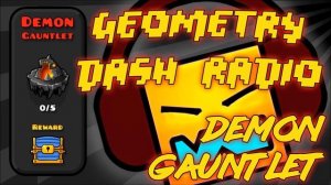 Geometry Dash Gauntlet: «Demon Gauntlet» All Songs Complete [ Geometry Dash Music ]