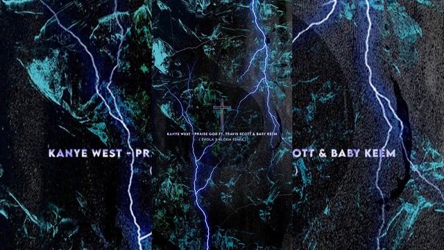 PRAISE GOD Ft Travis Scott & Baby Keem (ENOLA X BLÖEM Remix) смотреть онлайн