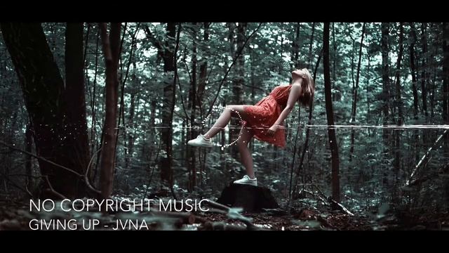 Giving Up - JVNA ( NO COPYRIGHT MUSIC )