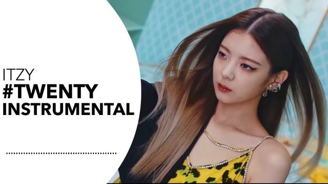 ITZY - TWENTY | Instrumental смотреть онлайн