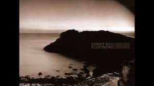 Robert Rich & B. Lustmord ❖ Stalker -  A Point of No Return  ( Track 07 )