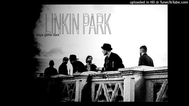 Linkin Park - Days Gone Dark смотреть онлайн