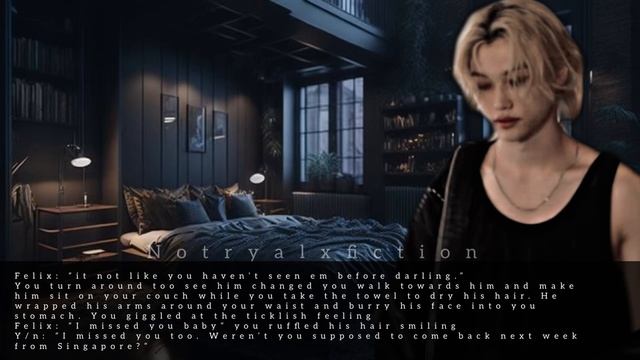 [Felix FF] when he sneaked into your room at night cause he missed you | Felix ff oneshot | смотреть онлайн