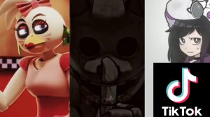 TIK TOK FNAF COMPLETION #5
