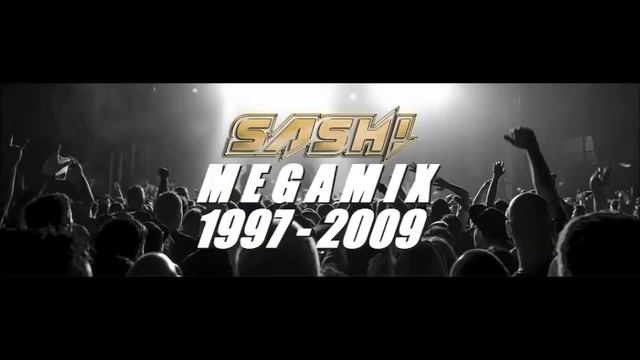 Sash Megamix 1997 - 2009
