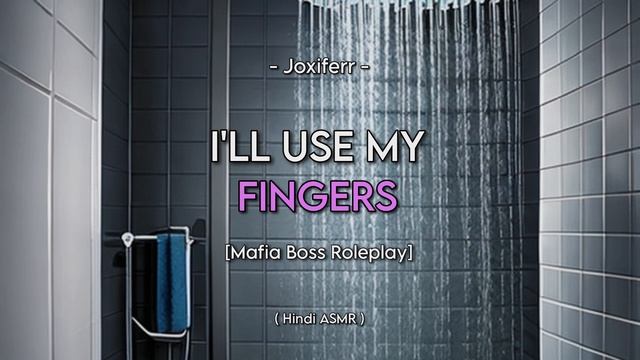 (Very Spicy) Shower With Your Husband / Mafia Boss Husband | Hindi ASMR Roleplay смотреть онлайн