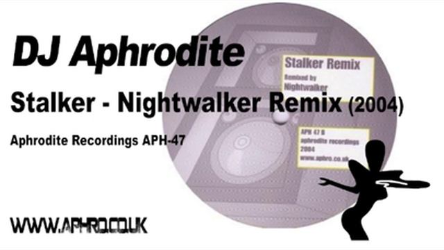 Aphrodite - Stalker - Nightwalker Remix (2004) смотреть онлайн