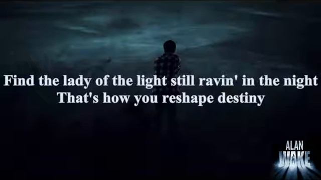 Alan Wake-The Poet And The Muse( Poets Of The Fall/Lyrics)