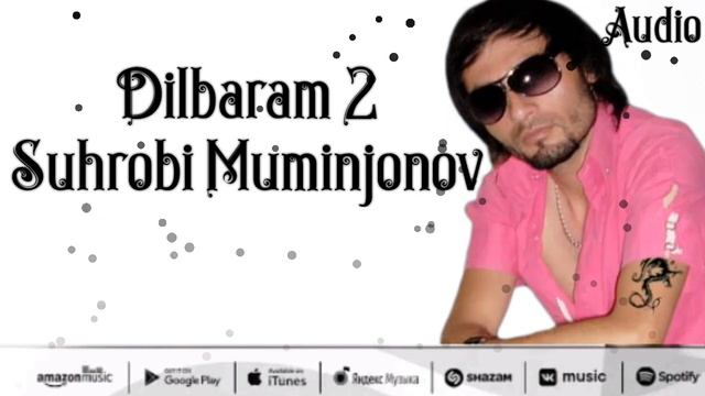 Suhrob Muminjonov Dilbaram 2 ( Original Audio) 2023