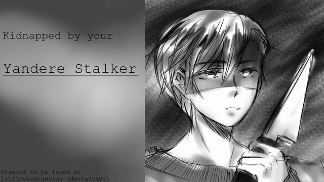 Kidnapped by your Yandere Stalker (Male x Female) (ASMR) смотреть онлайн
