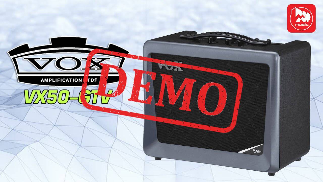 Гитарный комбо VOX VX50-GTV - демонстрация звучания смотреть онлайн