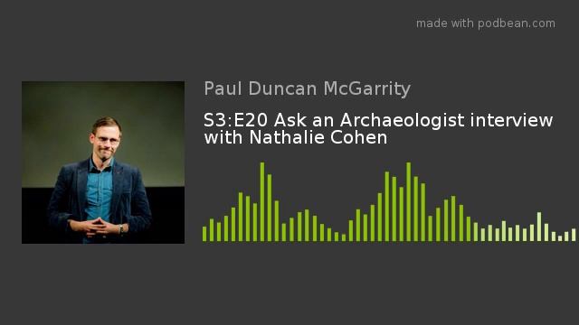 S3:E20 Ask an Archaeologist interview with Nathalie Cohen смотреть онлайн