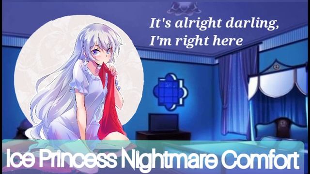 Yandere Ice Princess Comforts you after a Nightmare (ASMR) (F4A) смотреть онлайн