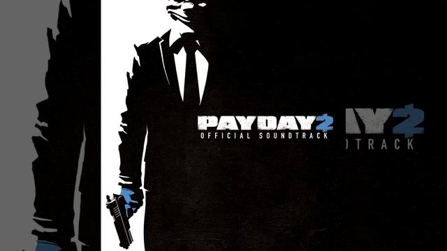 PAYDAY 2 Soundtrack - Gun Metal Grey 2015 смотреть онлайн