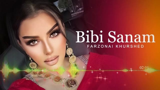 Farzona Khurshed - Bibi Sanam ( New Song 2022 )