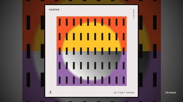 Rebuke - 50 First Raves смотреть онлайн