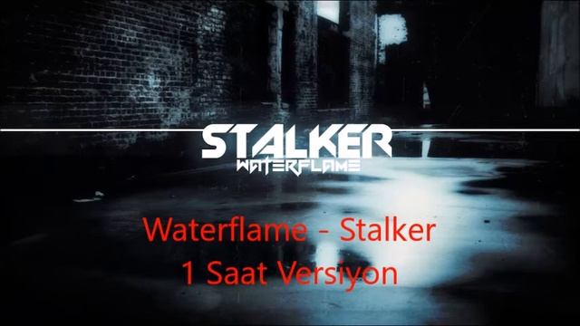 Waterflame - Stalker | 1 Saat Versiyon смотреть онлайн