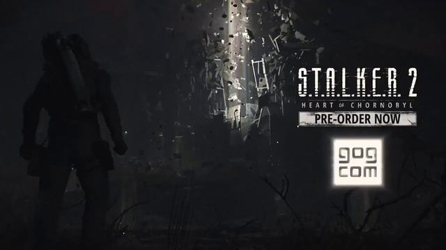 GOG.COM 🤝 S.T.A.L.K.E.R. 2: Heart of Chornobyl смотреть онлайн