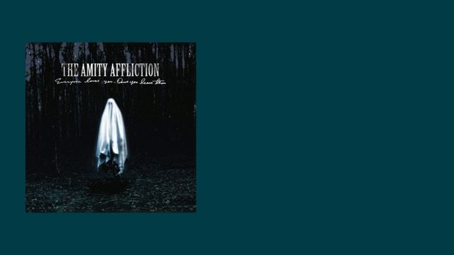 The Amity Affliction - Just Like Me (Lyrics)