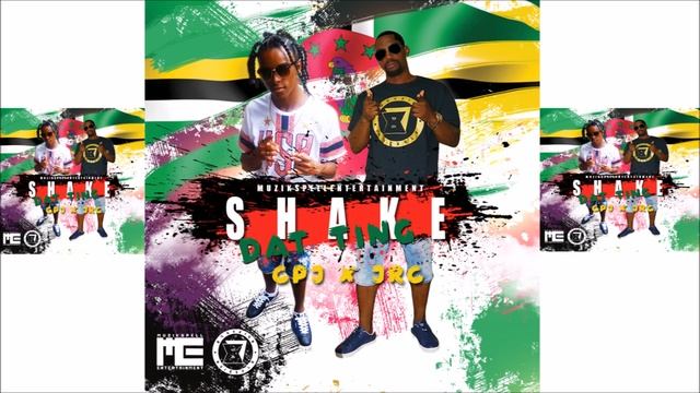 CPJ x JRP - SHAKE DAT TING  (2017 BOUYON)