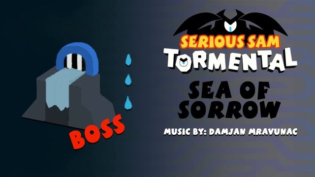 Serious Sam: Tormental - 08 - Sea Of Sorrow Boss Music смотреть онлайн
