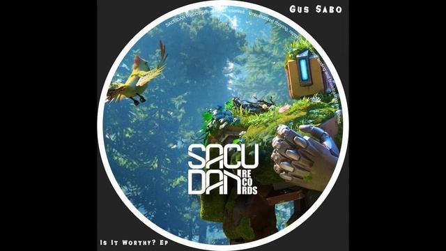 Gus Sabo -  Is It Worthy Original Mix