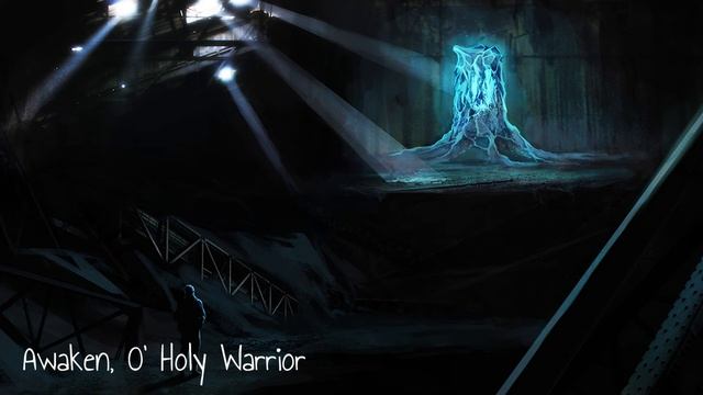 StalkerZ - Awaken, O' Holy Warrior смотреть онлайн