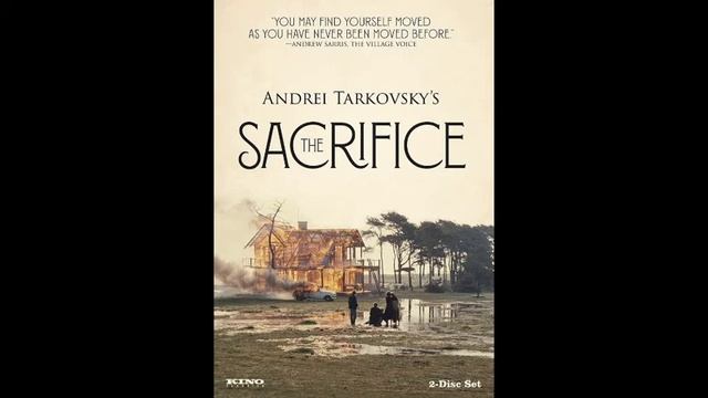 The Sacrifice 1986 Soundtrack /Andery Tarkovsky смотреть онлайн